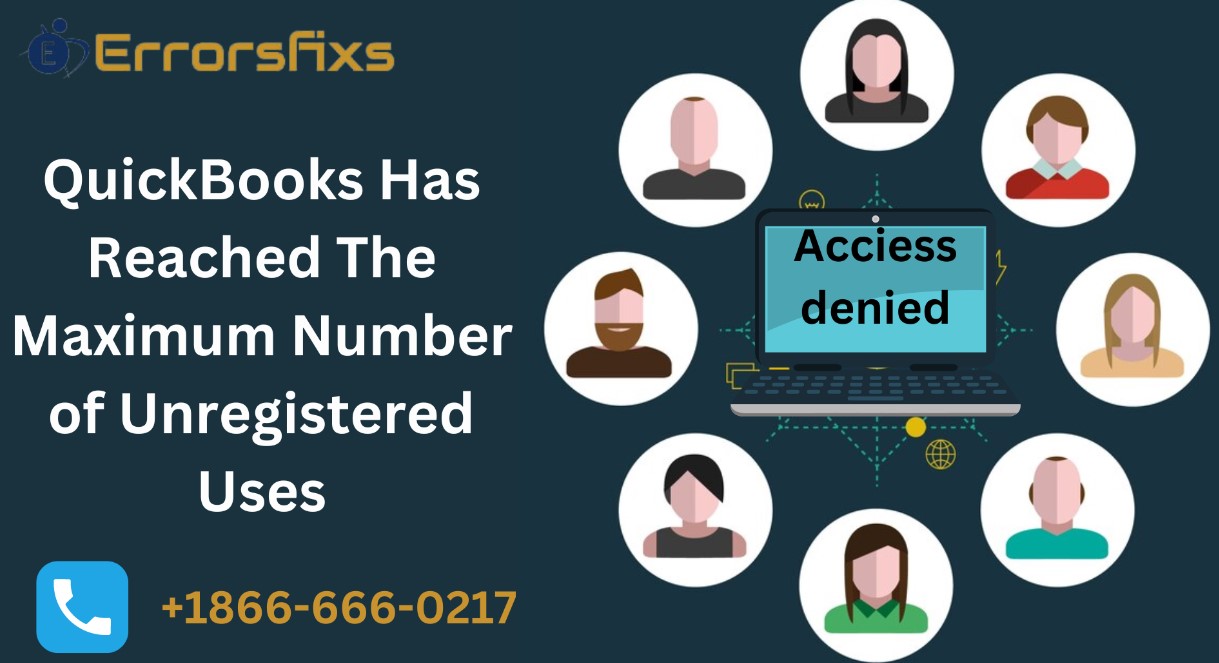 Quickbooks Has Reached The Maximum Number Of Unregistered Uses